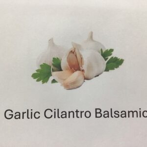 Garlic Cilantro Balsamic
